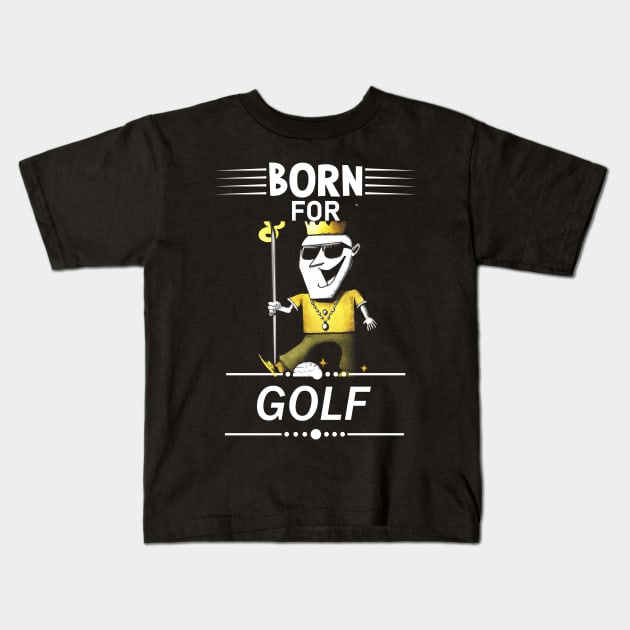 Funny Golfing Golf Quote Kids T-Shirt by Imutobi